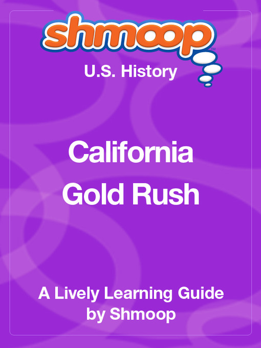 Title details for California Gold Rush by Shmoop - Available